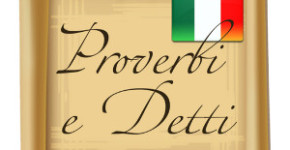 Proverbi e detti antichi 17 proverbi e detti antichi
